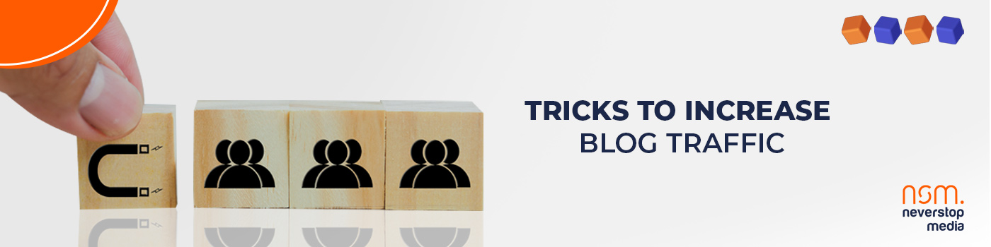 Tricks to increase blog traffic